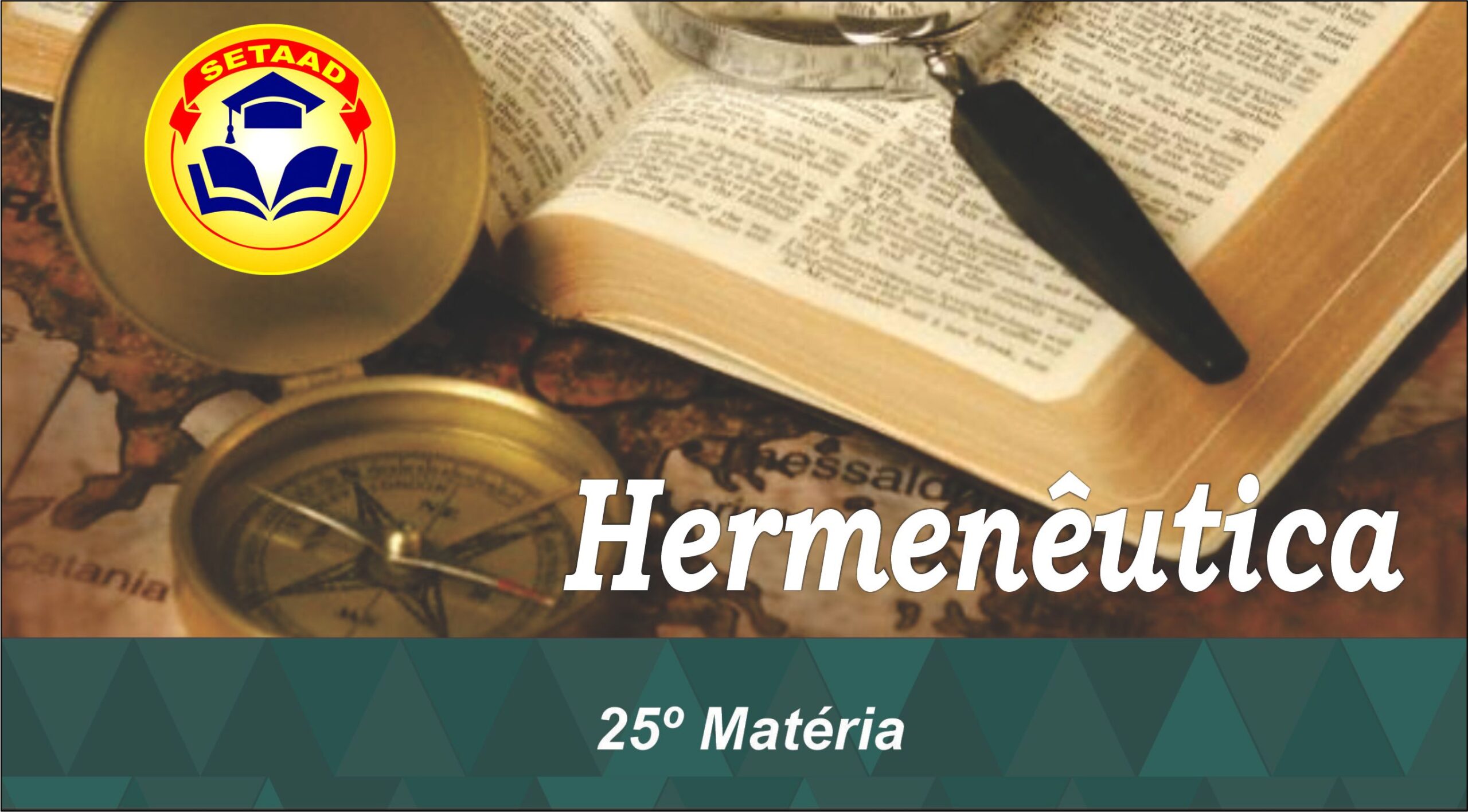 Hermenêutica Bíblica (25 Matéria do Curso Médio em Teologia Setaad)